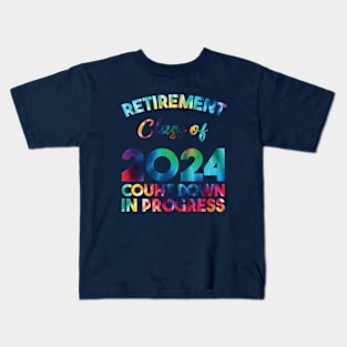 Retirement Class Of 2024 Count Down In Progress Kids T-Shirt